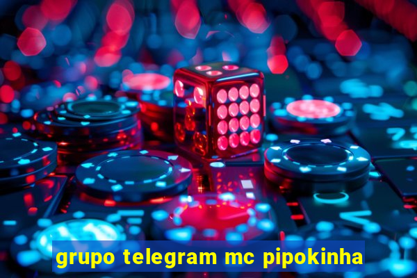 grupo telegram mc pipokinha